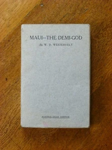 Maui: A Demi-God - W D Westervelt (Paperback, rare Australasian ed. c.1914) - Picture 1 of 5