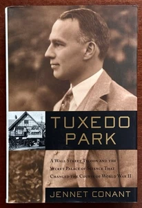 Tuxedo Park A Wall Street Tycoon & the Secret Palace of Science That Changed WW2 - Imagen 1 de 15