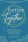 Better Together: Strengthen Your Family, Simplify Your Homeschool, and Sa - GOOD