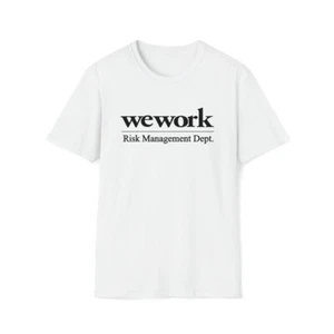 WeWork Risk Management Dept. Funny Softstyle Crewneck T-Shirt | Wall Street - Picture 1 of 50