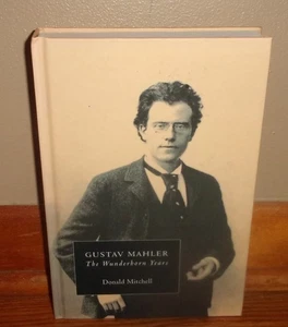 GUSTAV MAHLER: THE WUNDERHORN YEARS - New Edition - Donald Mitchell - BRANDNEU HC oop - Bild 1 von 11