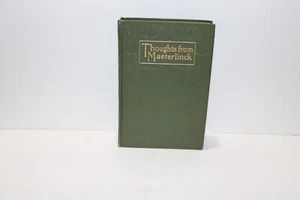 Gedanken aus Maeterlinck │1908│gebundenes Buch│E.S.S.│Dodd, Mead and Company│ - Bild 1 von 4