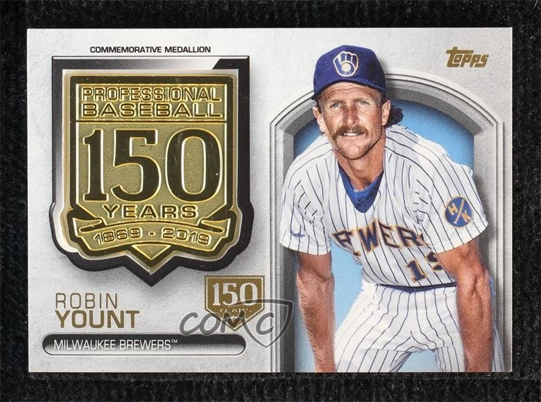 2019 Topps Commemorative Medallion 150th Anniversary /150 Robin Yount HOF - Image 1 of 2