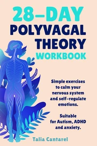 28-Day Polyvagal Theory Workbook: Simple Exercises to Calm Your Nervous System a - Picture 1 of 12