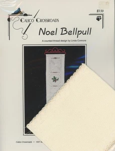 Calico Crossroads NOEL Bellpull WITH Stitchband Counted Cross Stitch Pattern - Picture 1 of 2