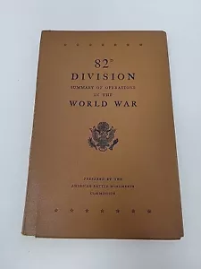 82 D DIVISION SUMMARY OF OPERATIONS IN THE WORLD WAR, Maps & Summary - (WW I) - Picture 1 of 11