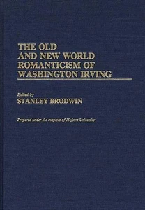The Old and New World Romanticism of Washington Irving: 3-Day Symposia on Romant - Picture 1 of 1