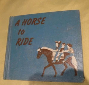 A Horse To Ride  by Grace Paull VINTAGE BOOK - Picture 1 of 10
