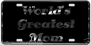 World's Greatest Mom License Plate Gift for Mom Chrome & Regular Vinyl Choice - Imagen 1 de 2