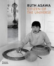 Ruth Asawa: Citizen of the Universe by Emma Ridgway Paperback Book
