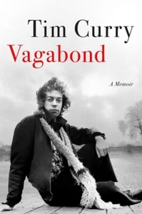 Tim Curry SIGNED BOOK Vagabond 1ST EDITION Hardcover Rocky Horror ~ PRESALE! - Picture 1 of 1