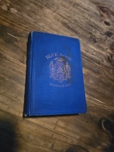 THE BLUE BOOK OF THE STATE OF WISCONSIN,J.E.HEG,Hans B. Warner, Illustrated,1882 - Picture 1 of 19