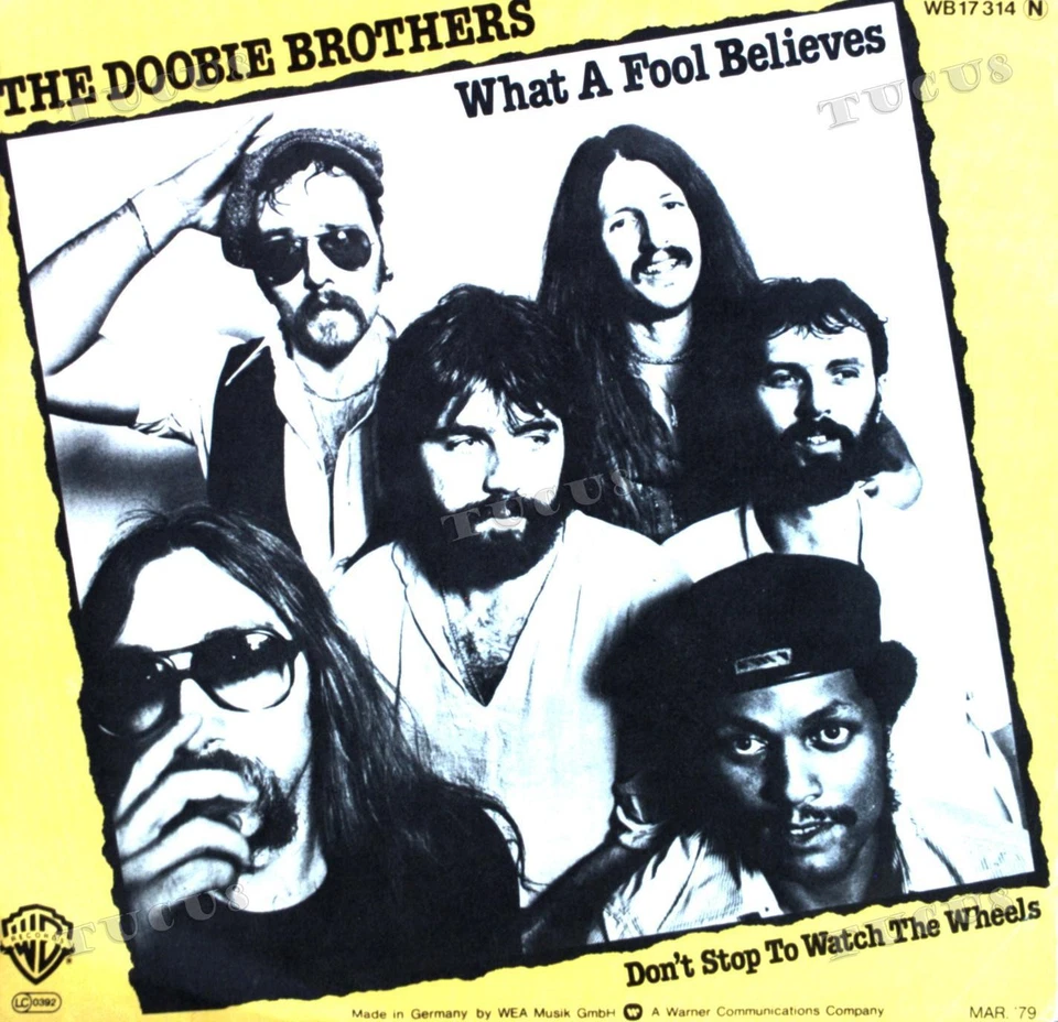 The Doobie Brothers - What A Fool Believes / Don't Stop To Watch 7" (VG) .* - Image 1 of 1