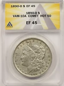 1890-O $1 ANACS XF EF 45 (VAM-10A Comet Hot 50) Morgan Silver Dollar - Picture 1 of 4