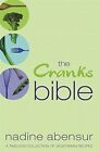 The Cranks Bible: A Timeless Collection Of Veget... By Abensur, Nadine Paperback
