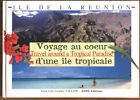 J.C. VILLON Ile de la Réunion: voyage au coeur d'une ile tropicale/ Travel aroun