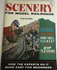 Scenery for Model Railroads-How the Experts do it-Made easy for beginners