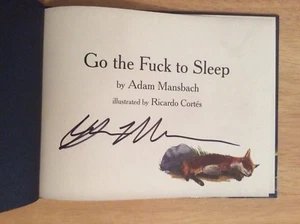 SIGNED by Adam Mansbach - Go the Fuck to Sleep Hardcover Book + Pic - Picture 1 of 11