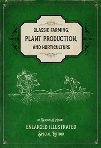 Classic Farming, Plant Production, and Horticulture: Special Edition Book *NEW* - Picture 1 of 7