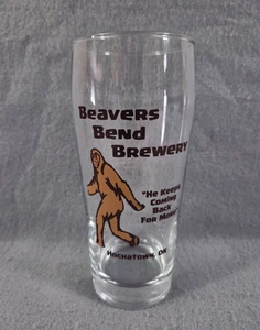 Beavers Bend Brewery Pint Beer Glass He Keeps Coming Back For More Bigfoot - Picture 1 of 5