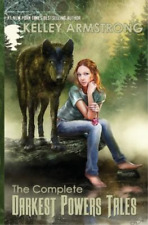 Kelley Armstrong The Complete Darkest Powers Tales (Paperback) Darkest Powers