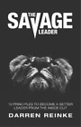 Darren Douglas Reinke The Savage Leader (Paperback)