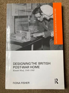 Designing the British Post-War Home: Kenneth Wood, 1948-1968 von Fiona Fisher - Bild 1 von 6