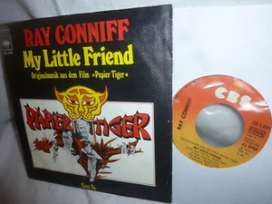 Ray Conniff, My Little Friend (Film Paper Tiger), Eres Tu, German CBS 3199,7" 75 - Bild 1 von 2