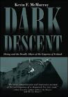 Dark Descent, Kevin F. Mcmurray, Good Book