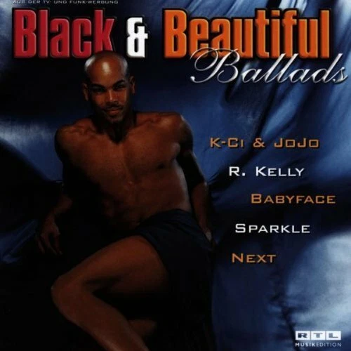 Black & Beautiful-Ballads (1998) K-Ci & JoJo, Sparkle feat. R. Kelly, 1.. [2 CD] - Bild 1 von 1