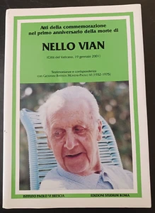 Atti della Commemorazione Primo Anniversario della Morte di Nello Vian Italian - Picture 1 of 10