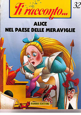 Ti Racconto. Alice Nel Paese Delle Meraviglie - Fabbri - Libro Nuovo In Offerta! • 4.50€