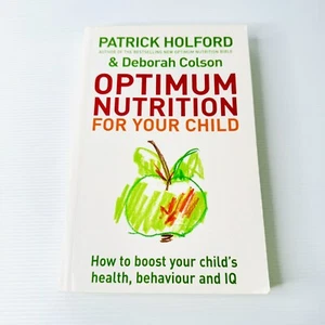 Optimum Nutrition For Your Child Patrick Holford Health Behaviour Intelligence - Bild 1 von 11