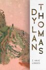 Dylan Thomas I Have Longed (Paperback)