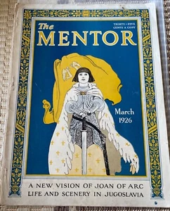 THE MENTOR MAGAZINE, MARCH 1926 - A NEW VISION OF JOAN OF ARC, LIFE AND SCENERY - Bild 1 von 11