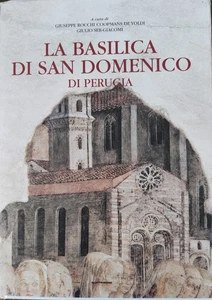 La basilica di San Domenico di Perugia Giuseppe Rocchi Coopmans de Yoldi, Giulio - Picture 1 of 1
