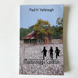 Mississippi Cotton Paul Yarbrough Book Debut Novel Regional History Southern Lit - Bild 1 von 15