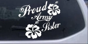 Proud Army Sister Hibiscus Flowers Car or Truck Window Laptop Decal Sticker - Picture 1 of 32