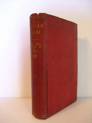1856. Russian Empire: Its Resources, Government & Policy. By A Looker On from US - Image 1 of 4