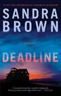 Deadline by Sandra Brown (2013, Hardcover) - EXCELLENT CONDITION