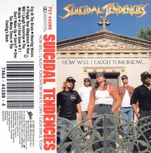 Suicidal Tendencies - How Will I Laugh Tomorrow When I Can't Even Smile Today (C - Picture 1 of 5
