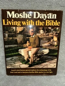 Moshe Dayan Living With The Bible SIGNED 1st Edition 1978 Israel Army General - Picture 1 of 6