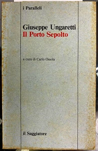 (Narrativa) G. Ungaretti - IL PORTO SEPOLTO - I EDIZIONE - Il Saggiatore 1981 - Imagen 1 de 1