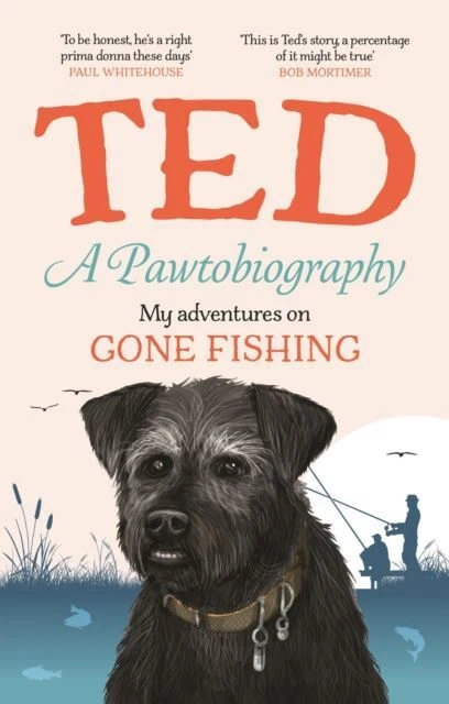 A Pawtobiography: My adventures on Gone Fishing by Ted the Dog - Image 1 of 1
