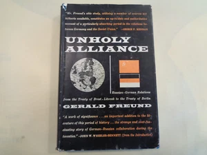 Unholy Alliance by Gerald Freund HBDJ Russian German WWII Foreign Policy - Picture 1 of 10