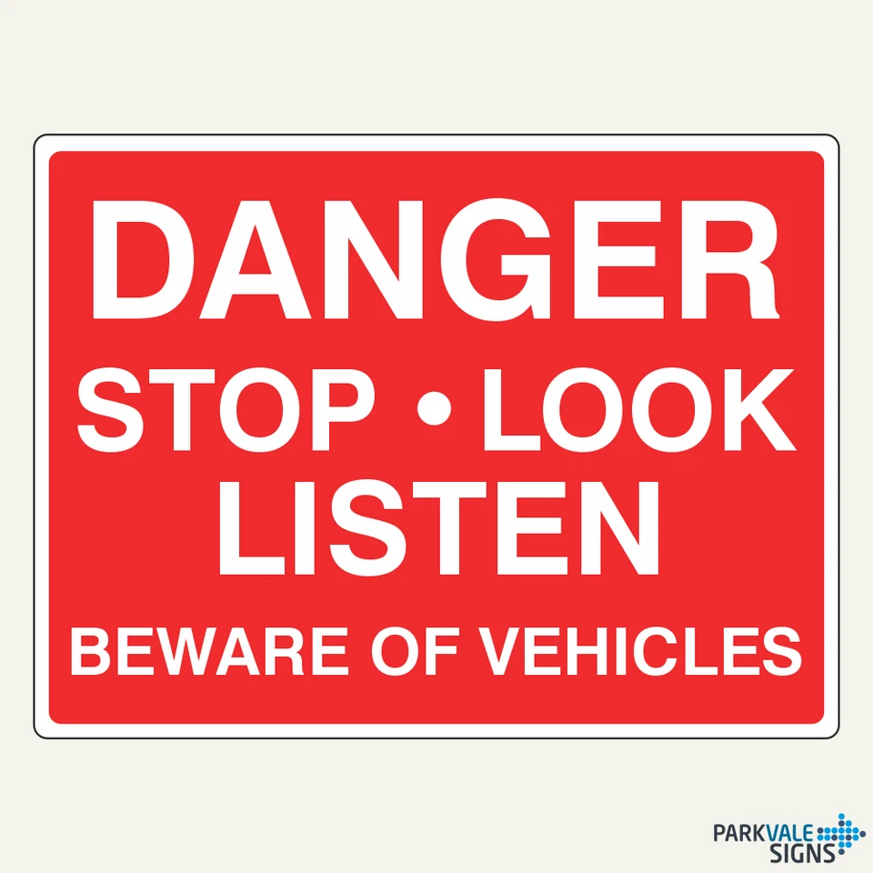 LI-SAFETY Danger Stop Look Listen Beware of Vehicles Sign - Temporary Traffic Sign