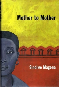 Mother to Mother by Sindiwe Magona HC, 1ST ED - Imagen 1 de 1