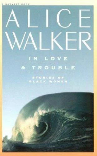 In Love & Trouble: Stories of Black Women - 9780156444507, Walker, paperback - Image 1 of 1