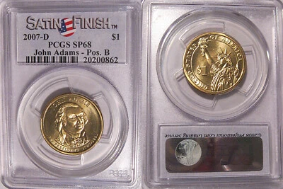 2007 D John Adams Presidential Dollar $1 PCGS SP68 Position B Satin Finish - Image 1 of 2