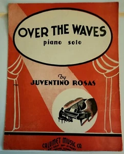 Over The Waves.  Piano Solo Sheet Music.  1935 by Juventino Rosas.   - Picture 1 of 4